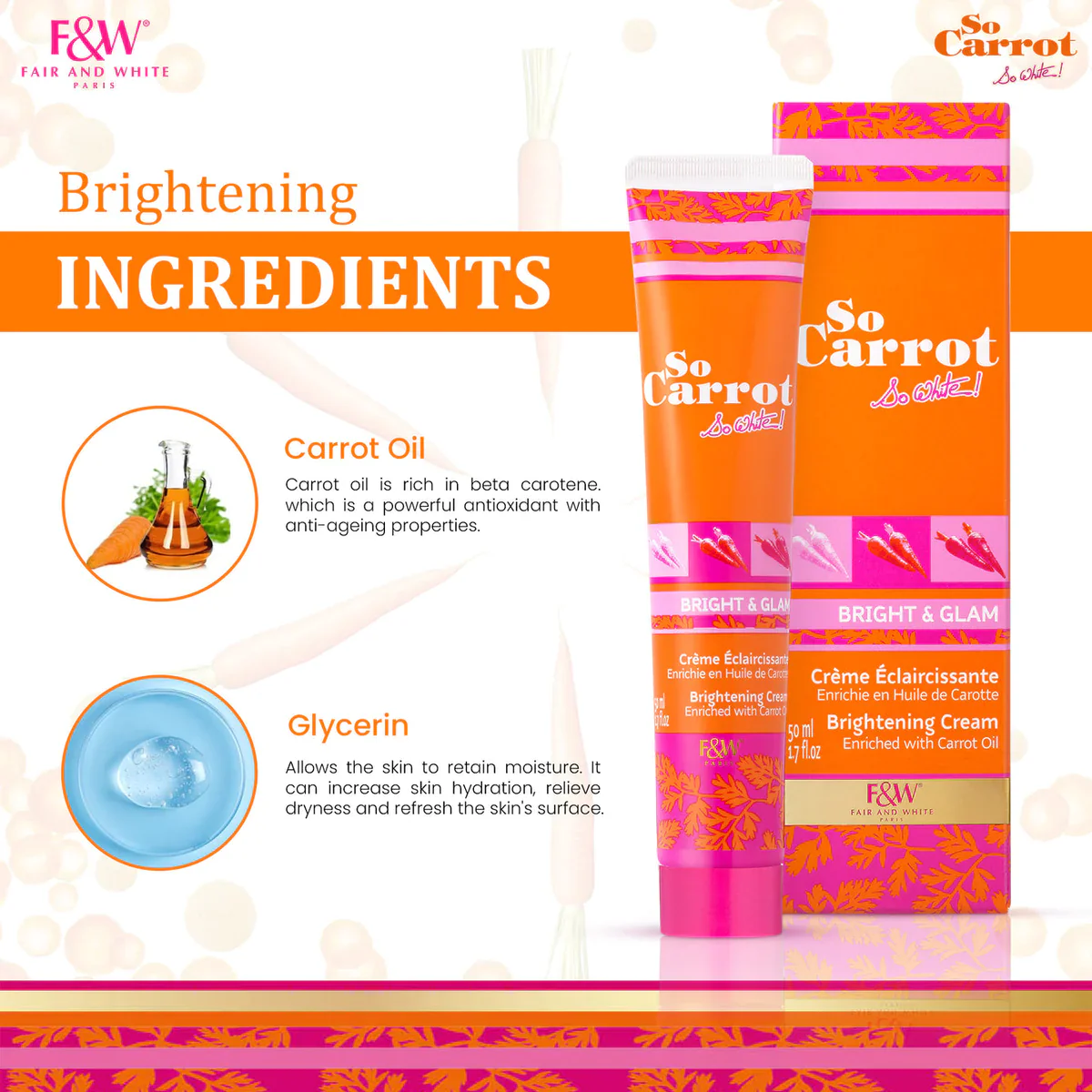Fair & White So Carrot Face & Body Brightening Cream 50ml - Image 6